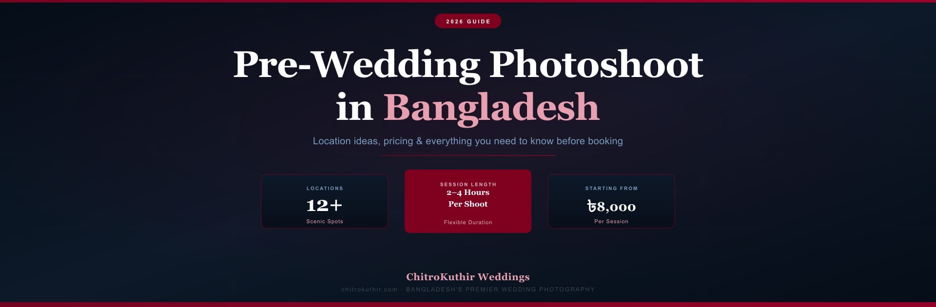 Pre-Wedding Photoshoot Bangladesh: Best Locations, Ideas & Tips 2026